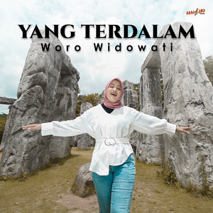 Woro Widowati - Yang Terdalam
