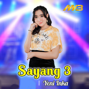 Yeni Inka - Sayang 3