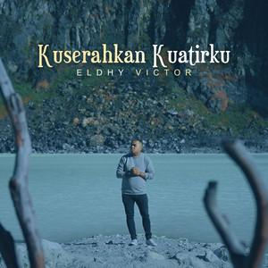 Eldhy Victor - Ku Serahkan Kuatirku