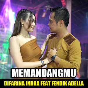 Difarina Indra, Fendik Adella - Memandangmu