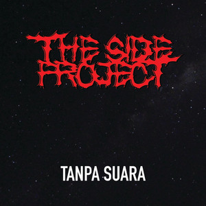 The Sideproject - Tanpa Suara