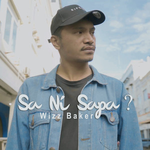 Wizz Baker - Sa Ni Sapa?