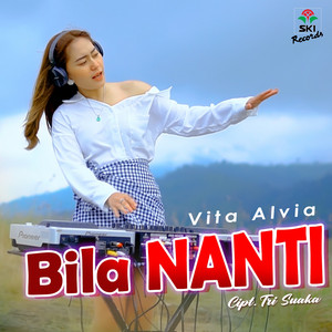 Vita Alvia - Bila Nanti