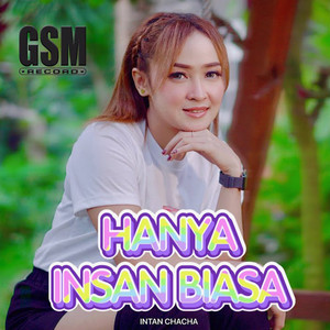 Intan Chacha - Hanya Insan Biasa