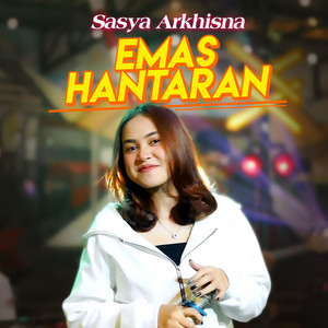 Sasya Arkhisna - Emas Hantaran