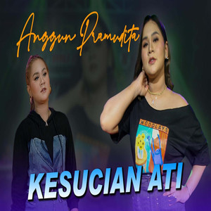 Anggun Pramudita - Kesucian Ati