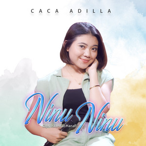 Caca Adilla - Ninu Ninu
