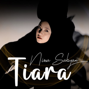Nissa Sabyan - Tiara