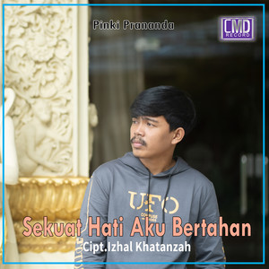 Pinki Prananda - Sekuat Hati Aku Bertahan