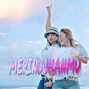 Mala Agatha, Jihan Audy - Merindukanmu