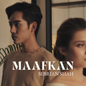 Sebrian Shah - Maafkan