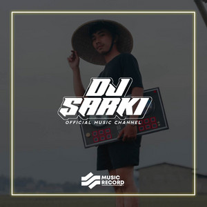 Dj Sarki - DJ CINTA PERTAMA