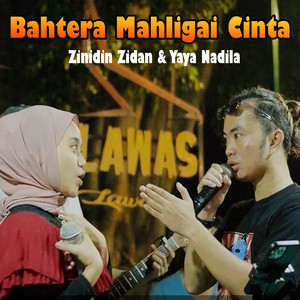 Zinidin Zidan, Yaya Nadila - BAHTERA MAHLIGAI CINTA