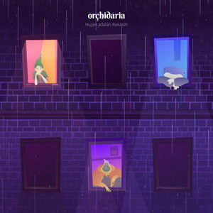 Orchidaria - Hujan adalah Kekasih