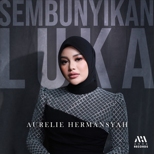 Aurelie Hermansyah - Sembunyikan Luka