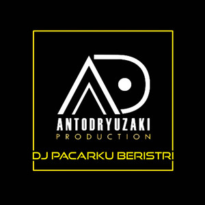 DJ Anto D'Ryuzaki - DJ_PACARKU_BERISTRI - FUNKOT_VERSION