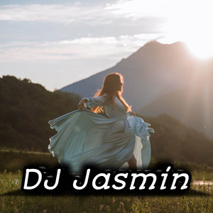 DJ JASMIN - DJ KAMU CANTI