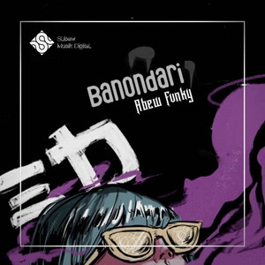 ABEW FVNKY - BANONDARI