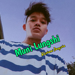 Koshami Dangsha - Muni Lungshi