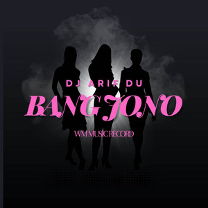 DJ ARIF DU - DJ - BANG JONO