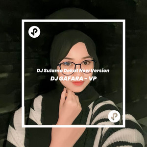 DJ GAFARA - VP - DJ Sulama Dekat New Version