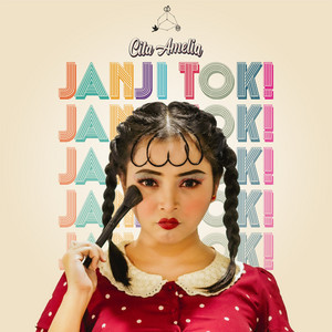Cita Amelia - Janji Tok!