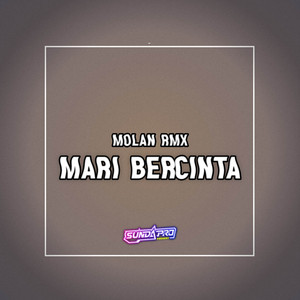 MOLAN RMX - Mari Bercinta