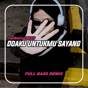 Tya 80 - DJ DOAKU UNTUKMU SAYANG FULL BASS