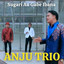 Anju Trio - Sugari Au Gabe Ibana