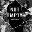 Not Empty - Kecewa