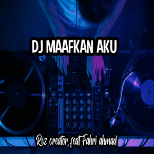 RVZ Creator, Fahri Ahmad - DJ Maafkan Aku - Remix