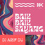 DJ ARIF DU - BAIK BAIK SAYANG