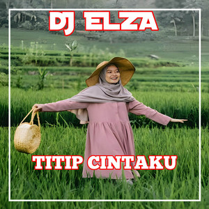 DJ ELZA - DJ Titip Cintaku