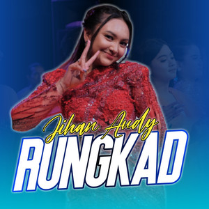 Jihan Audy - Rungkad