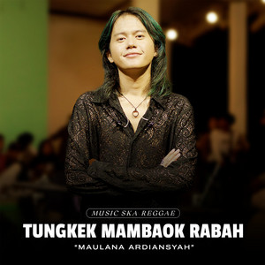 Maulana Ardiansyah - Tungkek Mambaok Rabah - Live Ska Reggae