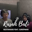 Restianade, Surepman - Rasah Bali