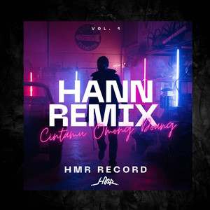 Hann Remix - DJ CINTAMU OMONG DOANG BREAKFUNK