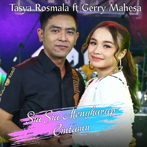 Tasya Rosmala, Gerry Mahesa - Sia Sia Mengharap Cintamu