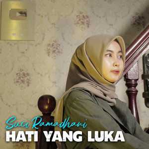 Suci Ramadhani - Hati Yang Luka