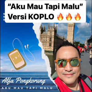 Alfa Pongkorung - Aku Mau Tapi Malu Versi Koplo