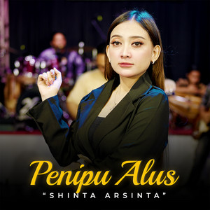 Shinta Arsinta - Penipu Alus