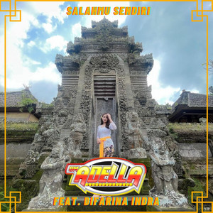 OM Adella, Difarina Indra - Salahmu Sendiri