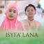 Farel Prayoga, Vania Latifa - Isyfa' Lana