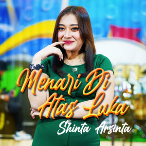 Shinta Arsinta - Menari Di Atas Luka