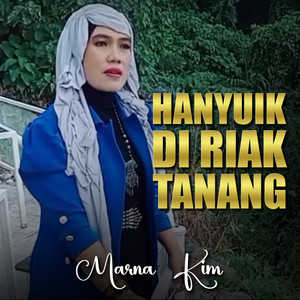 Marna Kim - Hanyuik di Riak Tanang