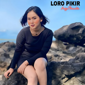Anggun Pramudita - Loro Pikir