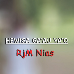 Daniel Folala Zalukhu - Hewisa Ga'au Ya'o