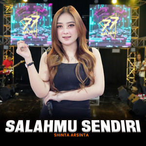 Shinta Arsinta - Salahmu Sendiri