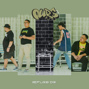 Ours - Refleksi Diri