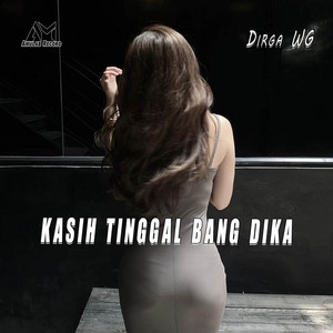 Dirga WG - Kasih Tinggal Bang Dika